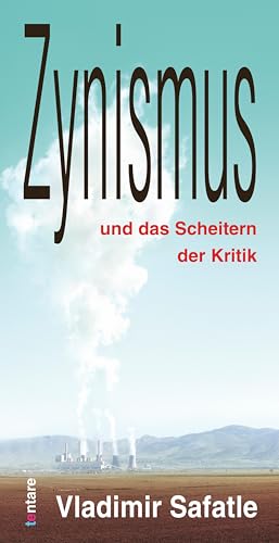 Zynismus und das Scheitern der Kritik von tentare Verlag
