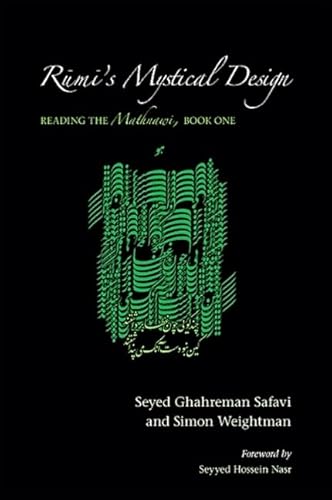 Rumi's Mystical Design: Reading the Mathnawi, Book One (SUNY series in Islam) von State University of New York Press