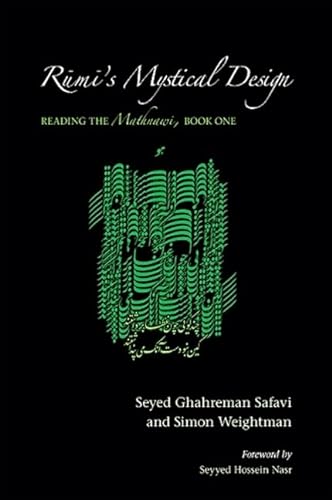 Rumi's Mystical Design: Reading the Mathnawi, Book One (SUNY series in Islam)