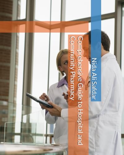Comprehensive Guide to Hospital and Community Pharmacy von Independently published