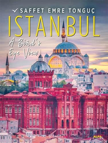 Istanbul A Bird’s Eye View (Hardcover)