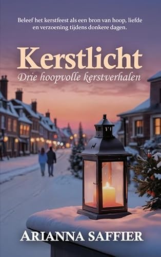 Kerstlicht: Drie hoopvolle kerstverhalen von Brave New Books