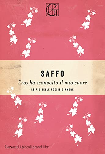 Eros ha sconvolto il mio cuore. Le più belle poesie d'amore (I piccoli grandi libri) von I PICCOLI GRANDI LIBRI