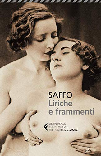LIRICHE E FRAMMENTI (SAFFO) - von Universale Economica. I Classici
