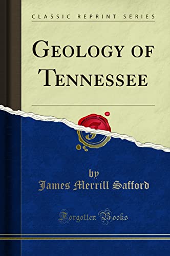 Geology of Tennessee (Classic Reprint) von Forgotten Books