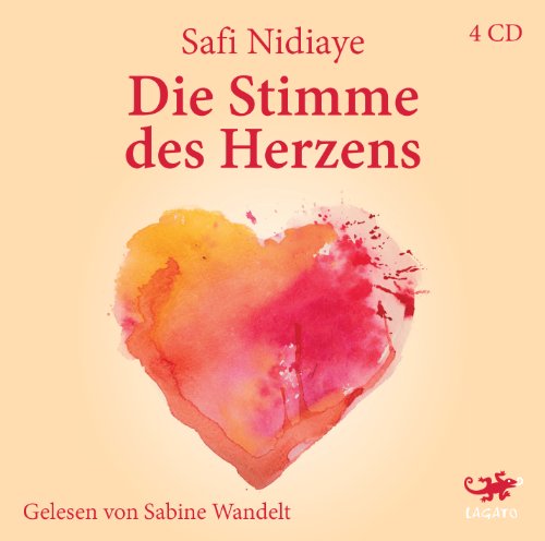 Die Stimme des Herzens: Der Weg zum größten aller Geheimnisse Die Stimme des Herzens: Der Weg zum größten aller Geheimnisse