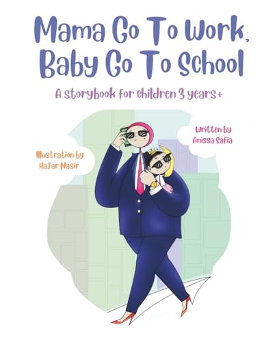 Mama Go To Work, Baby Go To School von Imprint
