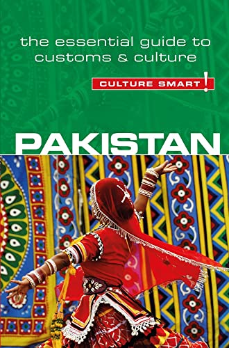 Pakistan - Culture Smart!: The Essential Guide to Customs & Culture