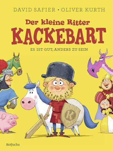 Der kleine Ritter Kackebart: Es ist gut, anders zu sein Der kleine Ritter Kackebart: Es ist gut, anders zu sein