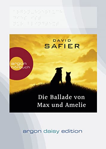 Die Ballade von Max und Amelie (DAISY Edition) von Argon Verlag