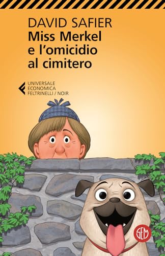 Miss Merkel e l'omicidio al cimitero (Universale Economica Feltrinelli) von SEM