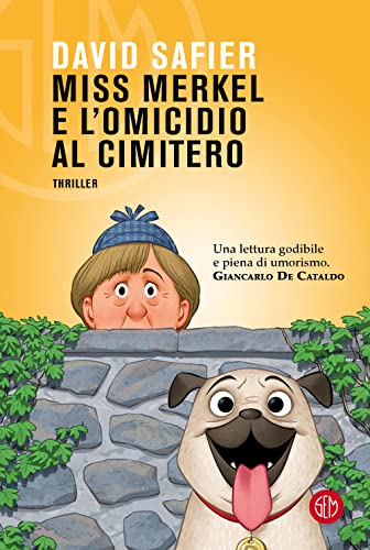 Miss Merkel e l'omicidio al cimitero von SEM