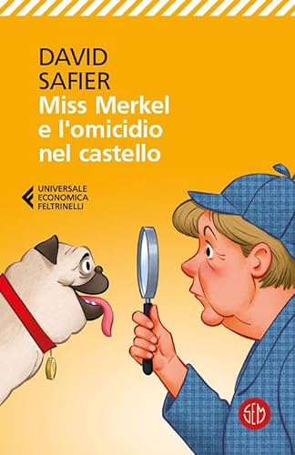 Miss Merkel e l'omicidio nel castello (Universale Economica Feltrinelli)