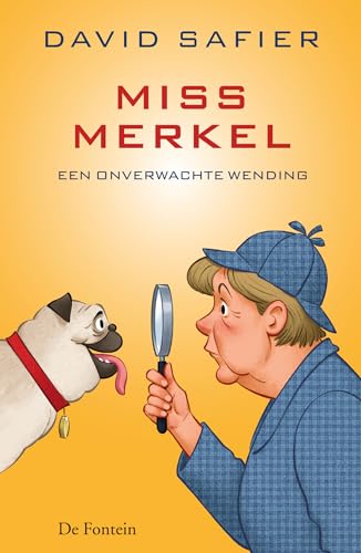 Miss Merkel en een onverwachte wending (Miss Merkel, 1) von De Fontein Romans & Spanning