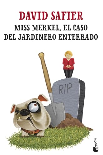 Miss Merkel. El caso del jardinero enterrado (Novela) von Booket