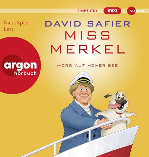 Miss Merkel: Mord auf hoher See: Der neue Fall der Ex-Kanzlerin