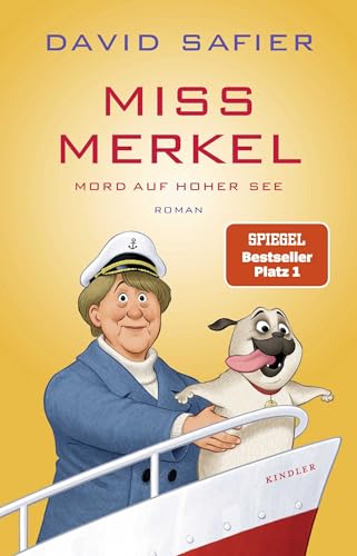 Miss Merkel: Mord auf hoher See: Der neue Fall der Ex-Kanzlerin von Rowohlt