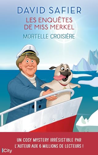 Mortelle croisière: Les enquêtes de Miss Merkel Mortelle croisière: Les enquêtes de Miss Merkel