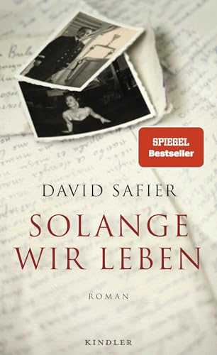 Solange wir leben: Roman | Die ergreifende Familiengeschichte des Bestseller-Autors