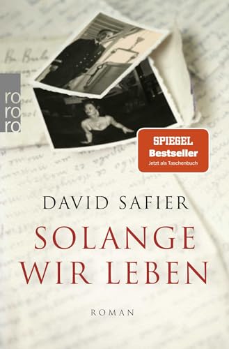Solange wir leben: Roman | Die ergreifende Familiengeschichte des Bestseller-Autors Solange wir leben: Roman | Die ergreifende Familiengeschichte des Bestseller-Autors