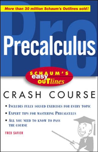 SCHAUM'S Easy OUTLINES PRECALCULUS: Based on Schaum's Outline of Precalculus