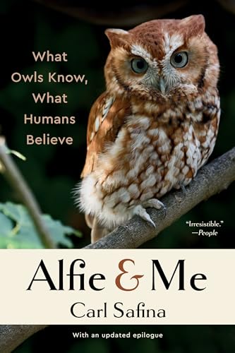 Alfie and Me: What Owls Know, What Humans Believe Alfie and Me: What Owls Know, What Humans Believe von WW Norton & Co