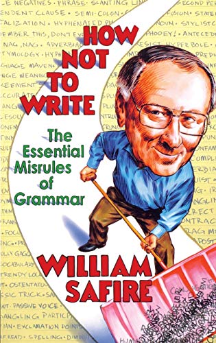 How Not to Write: The Essential Misrules of Grammar von W. W. Norton & Company