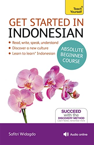 Get Started in Indonesian Absolute Beginner Course: (Book and audio support) (Teach Yourself) von Teach Yourself
