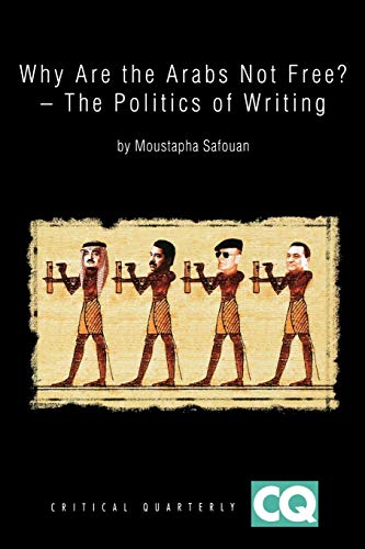 Why Are the Arabs Not Free?: The Politics of Writing (Critical Quarterly Book S.) von Wiley-Blackwell