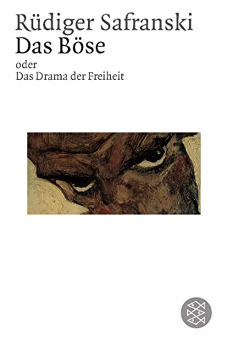 Das Böse oder Das Drama der Freiheit Das Böse oder Das Drama der Freiheit
