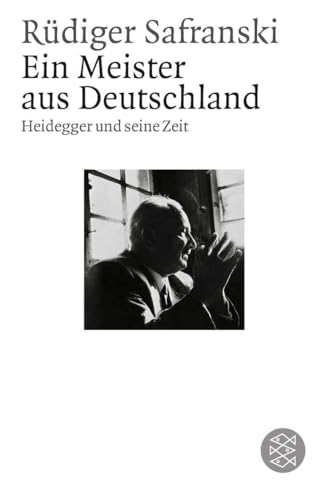Ein Meister aus Deutschland: Heidegger und seine Zeit von FISCHERVERLAGE