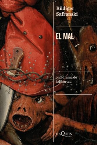El mal: o El drama de la libertad (Condición Humana) von Tusquets Editores S.A.