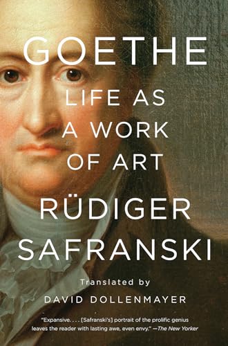 Goethe: Life as a Work of Art