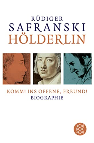 Hölderlin: Komm! ins Offene, Freund!: Biographie