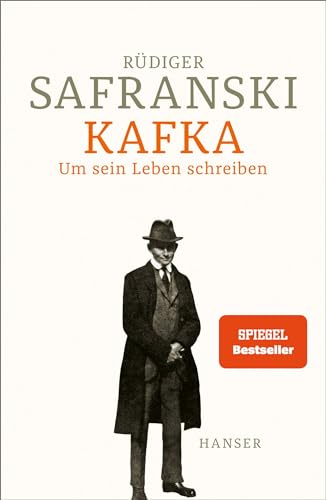 Kafka: Um sein Leben schreiben von Carl Hanser Verlag GmbH & Co. KG
