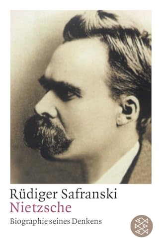 Nietzsche: Biographie seines Denkens