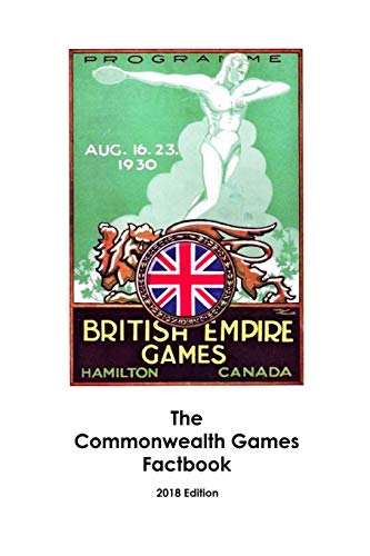 The Commonwealth Games Factbook: 2018 Edition