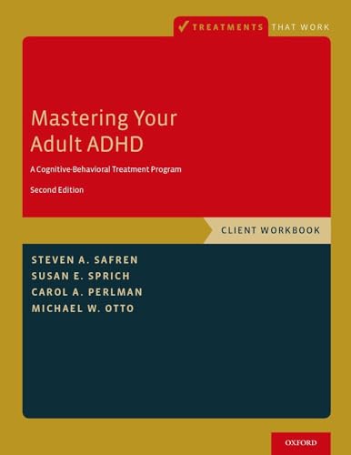Mastering Your Adult ADHD: A Cognitive-Behavioral Treatment Program, Client Workbook (Treatments That Work) von OUP USA