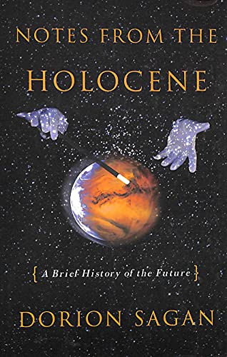 Notes from the Holocene - A Brief History of the Future