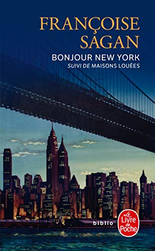 Bonjour New York Et Autres Textes: Suivi de Maisons louées