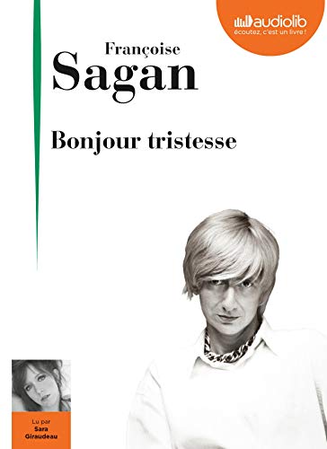 Bonjour Tristesse, französische Ausgabe,3 Audio-CDs: Livre audio 1 CD MP3