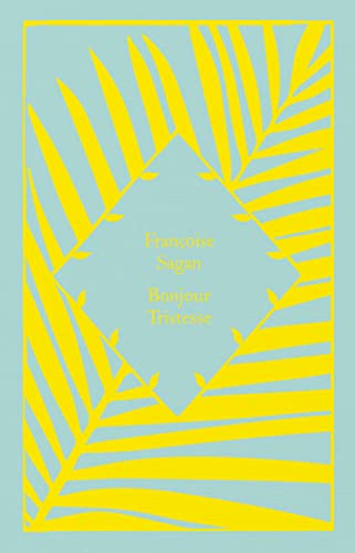Bonjour Tristesse: Francoise Sagan (Little Clothbound Classics) von Penguin