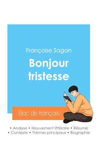 Réussir son Bac de français 2024 : Analyse de Bonjour tristesse de Françoise Sagan von Bac de français