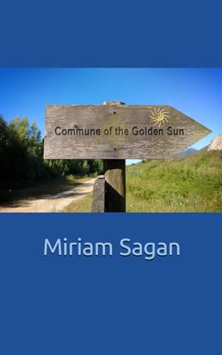 Commune of the Golden Sun von Independently published