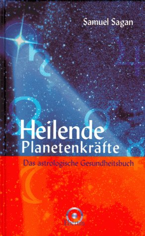 Heilende Planetenkräfte Heilende Planetenkräfte