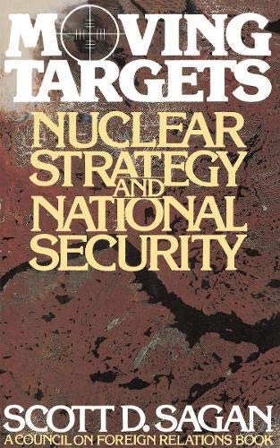 Moving Targets: Nuclear Strategy and National Security (Council on Foreign Relations) von Princeton University Press