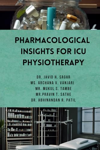 Pharmacology for Physiotherapy Students in Icu Care von Literatureslight Publishing