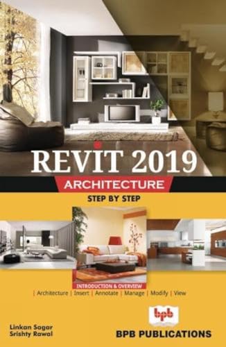 Revit 2019 Architecture: Training Guide