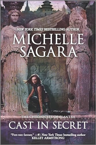 Cast in Secret (The Chronicles of Elantra, 3)