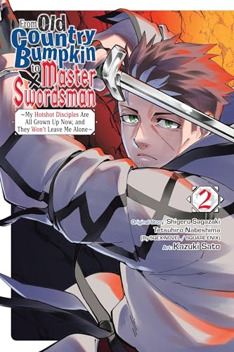 From Old Country Bumpkin to Master Swordsman, Vol. 2 My Hotshot Disciples Are All Grown Up Now, and: My Hotshot Disciples Are All Grown Up Now, and ... OLD COUNTRY BUMPKIN TO MASTER SWORDSMAN GN) von Yen Press